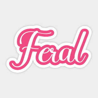 Feral Sticker